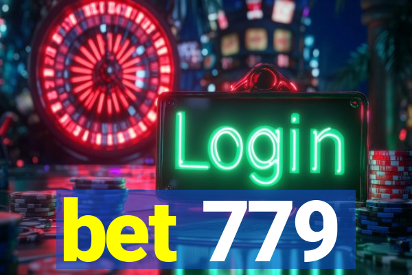 bet 779